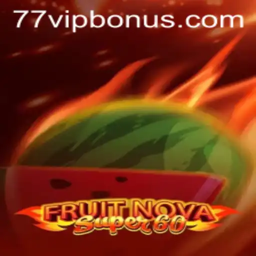 Descubra o Encantador Mundo de FruitNovaSuper60 e a Magia do 77 VIP