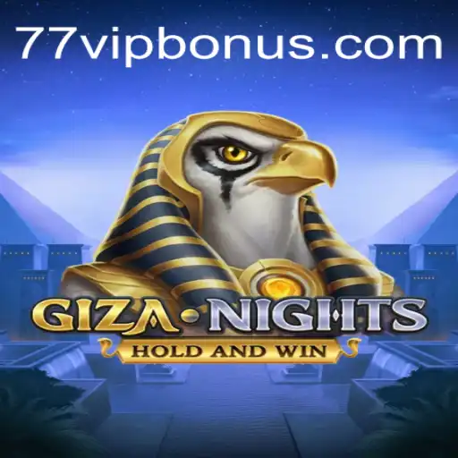 Descubra o Empolgante Mundo de GizaNights e a Experiência Exclusiva '77 VIP'